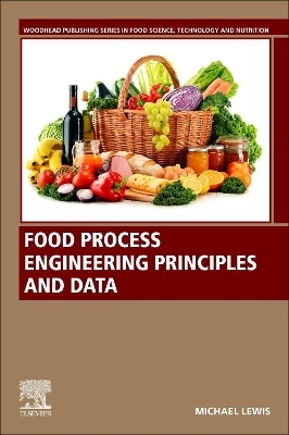 Food Process Engineering Principles and Data - Michael Lewis