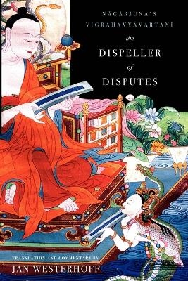 The Dispeller of Disputes - Jan Westerhoff