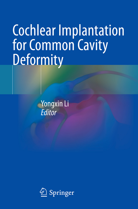 Cochlear Implantation for Common Cavity Deformity - 