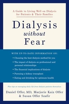 Dialysis without Fear - Daniel Offer, Marjorie Kaiz Offer, Susan Offer Szafir