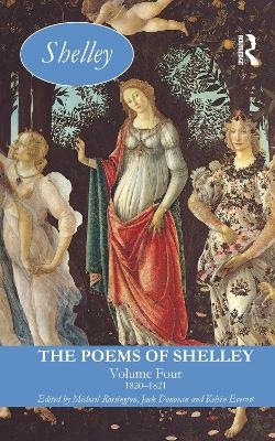 The Poems of Shelley: Volume Four - 