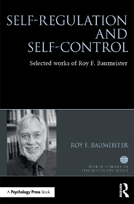 Self-Regulation and Self-Control - Roy Baumeister