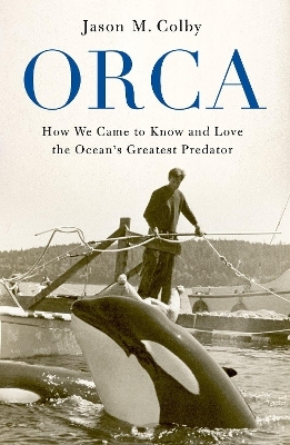 Orca - Jason M. Colby