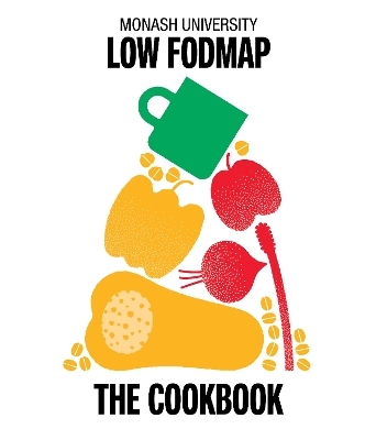 Monash University Low FODMAP -  The Monash FODMAP Team