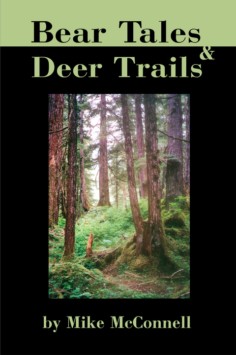 Bear Tales and Deer Trails -  Mike McConnell