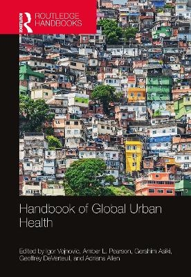 Handbook of Global Urban Health - 