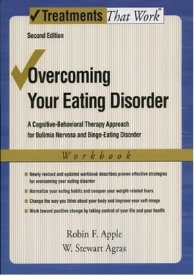 Overcoming Your Eating Disorder - Robin F. Apple, W. Stewart Agras