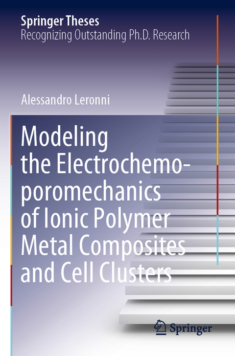 Modeling the Electrochemo-poromechanics of Ionic Polymer Metal Composites and Cell Clusters - Alessandro Leronni