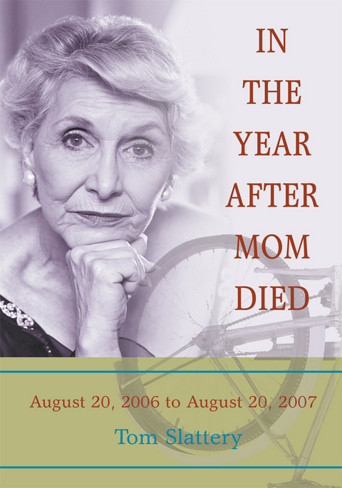 In the Year After Mom Died - Tom Slattery