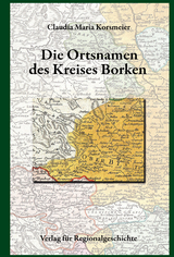 Die Ortsnamen des Kreises Borken - Claudia Maria Korsmeier