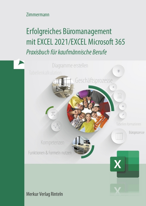 Erfolgreiches Büromanagement EXCEL 2021 / Excel Microsoft 365 - Axel Zimmermann