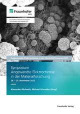 Symposium Angewandte Elektrochemie in der Materialforschung 24.–25. November 2022 - 