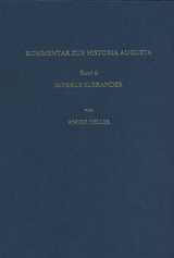 Kommentar zur Vita Alexandri Severi der Historia Augusta - André Heller