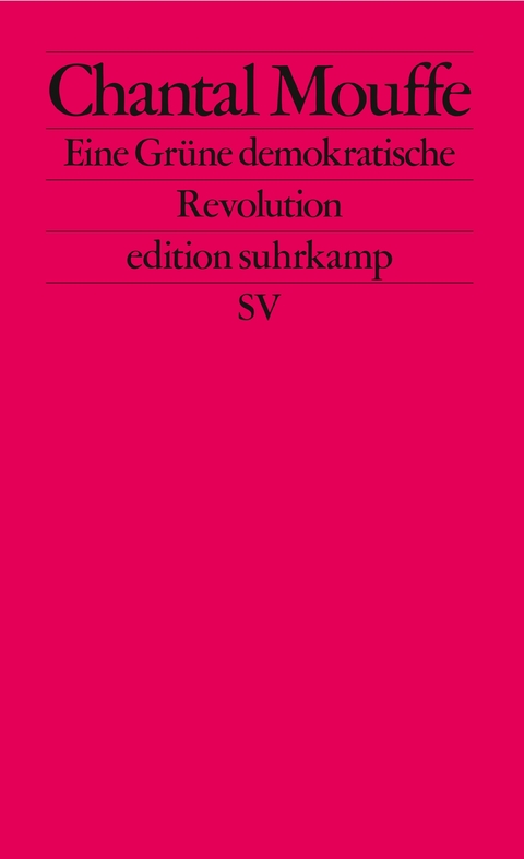 Eine Grüne demokratische Revolution - Chantal Mouffe