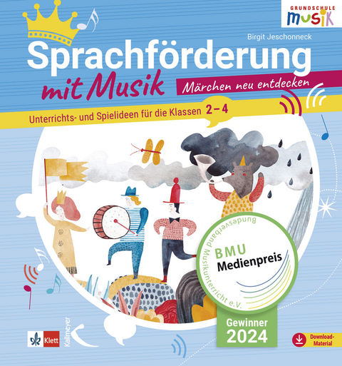 Sprachförderung mit Musik : Märchen neu entdecken - Birgit Jeschonneck