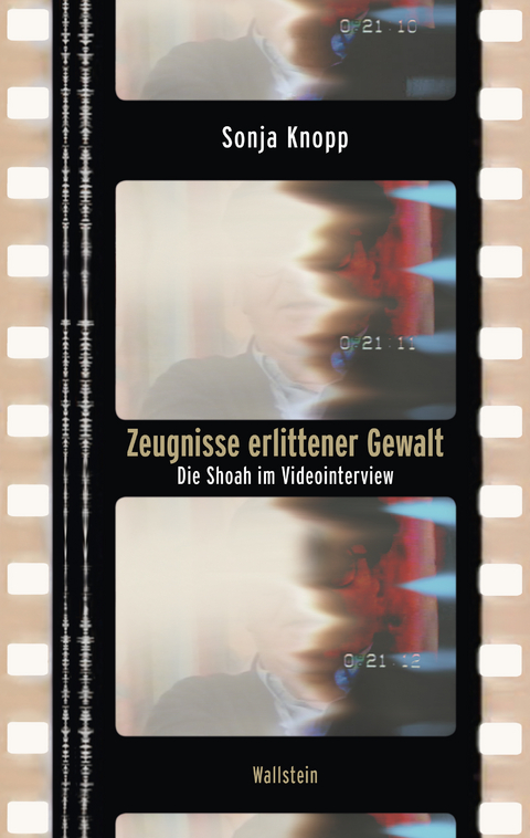 Zeugnisse erlittener Gewalt - Sonja Knopp