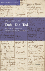 Taufe – Ehe – Tod - Eva Marie Lehner