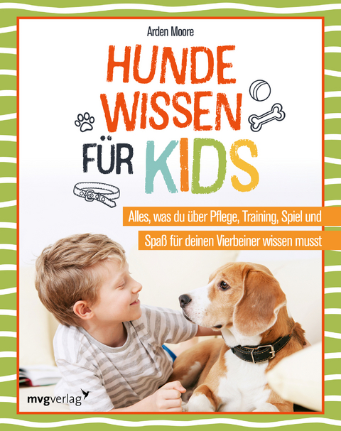 Hundewissen für Kids - Arden Moore