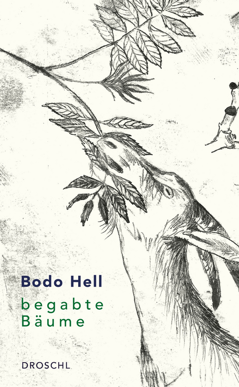 Begabte Bäume - Bodo Hell