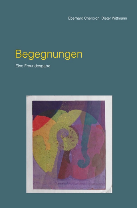 Begegnungen - Dieter Wittmann