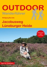 Jacobusweg Lüneburger Heide - Wolfgang Barelds