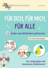 Für dich, für mich, für alle - 32 Lieder zum Mitmachen und Lernen inkl. Unterrichtsanregungen - Ulrike Krispl