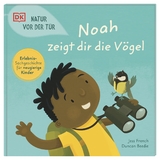 Natur vor der Tür. Noah zeigt dir die Vögel - Jess French