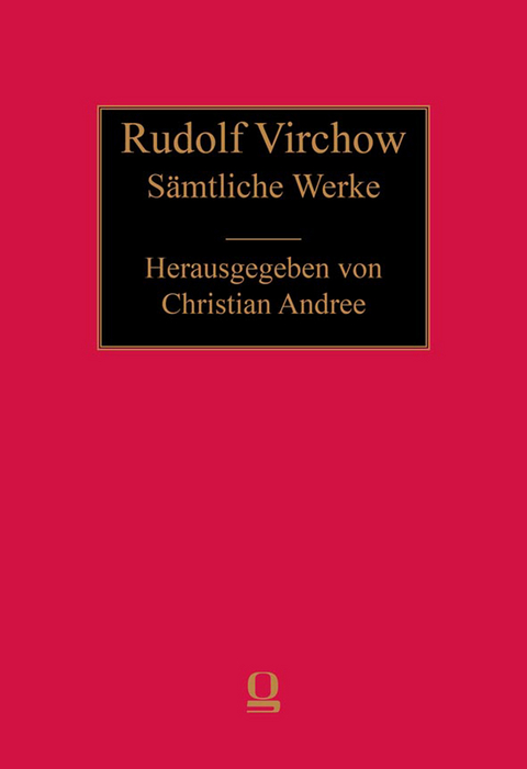 Rudolf Virchow: Sämtliche Werke - 