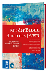 Mit der Bibel durch das Jahr 2024 - Schneider, Nikolaus; Bode, Franz-Josef; Cornelius-Bundschuh, Jochen; Jespen, Maria; Sfiatkos, Emmanuel; Wenner, Rosemarie; Wilmer, Heiner