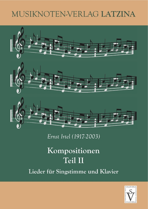 Kompositionen Teil II - Lieder für Singstimme und Klavier - 