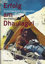 Erfolg am Dhaulagiri - Max Eiselin