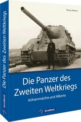 Die Panzer des Zweiten Weltkriegs - Thomas Anderson