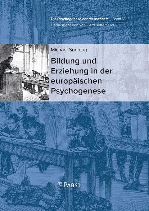 Bildung und Erziehung in der europäischen Psychogenese - Sonntag Michael