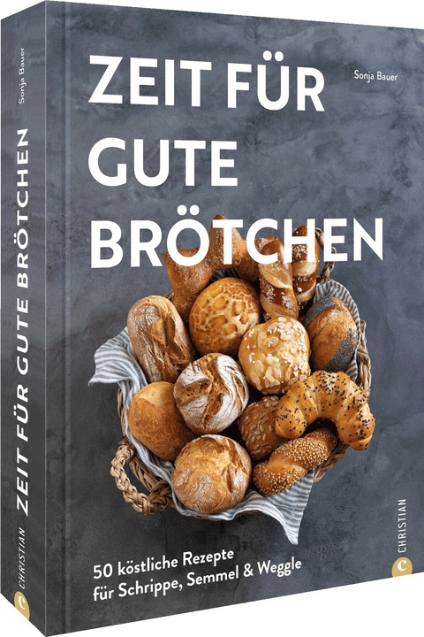 Zeit für gute Brötchen - Sonja Bauer