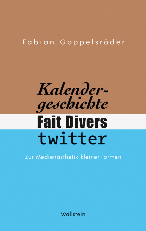 Kalendergeschichte, Fait Divers, Twitter. - Fabian Goppelsröder