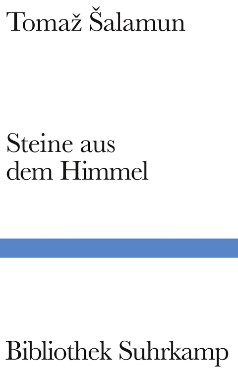 Steine aus dem Himmel - Tomaž Šalamun