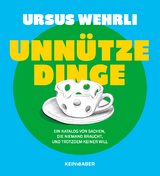 Unnütze Dinge - Ursus Wehrli