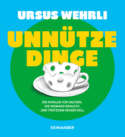 Unnütze Dinge - Ursus Wehrli