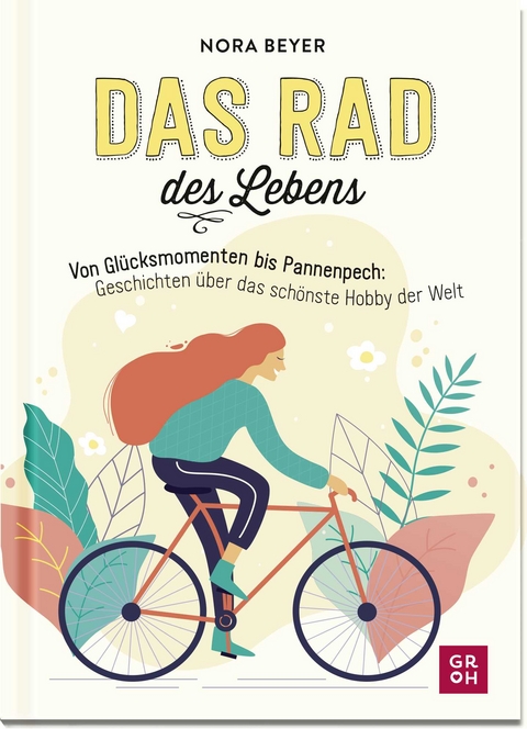 Das Rad des Lebens - Nora Beyer