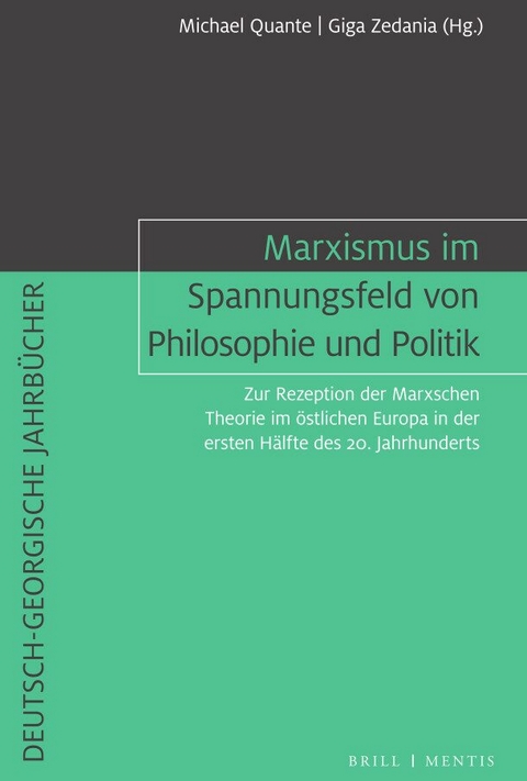 Marxismus im Spannungsfeld von Philosophie und Politik - 