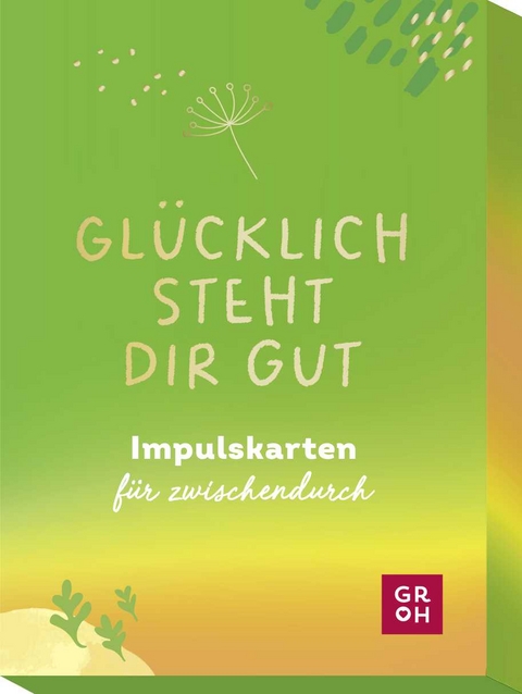 Glücklich steht dir gut - 