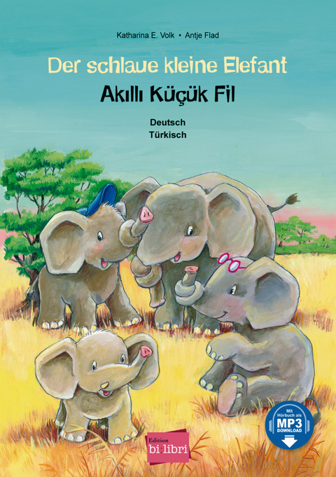 Der schlaue kleine Elefant - Katharina E. Volk, Antje Flad