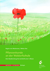 Pflanzenkunde an der Waldorfschule - Regina von Mackensen, Wolter Bos