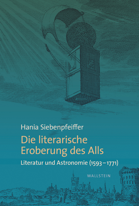 Die literarische Eroberung des Alls - Hania Siebenpfeiffer