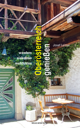 Oberösterreich genießen - Josef Leitner