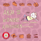 Anja und der besondere Apfelkuchen - Cornelia Schwarzer