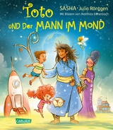 Toto und der Mann im Mond -  Sasha, Julia Röntgen