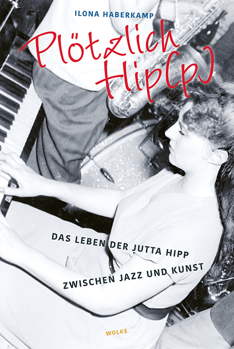 Plötzlich Hip(p) - Ilona Haberkamp