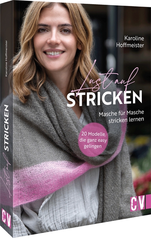 Lust auf Stricken - Karoline Hoffmeister