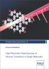 High-Resolution Spectroscopy of Vibronic Transitions in Single Molecules - Johannes Zirkelbach